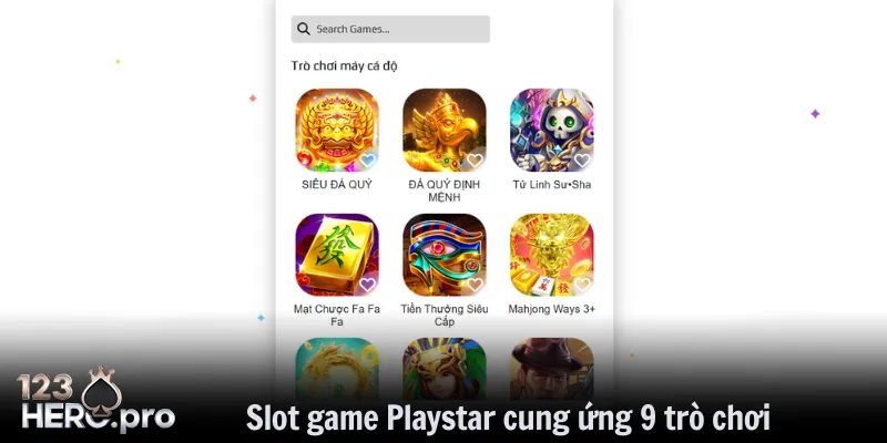 Slot game Playstar cung ứng 9 trò chơi chất lượng