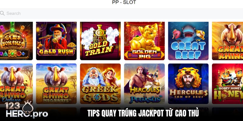 Tips quay slot PP trúng jackpot