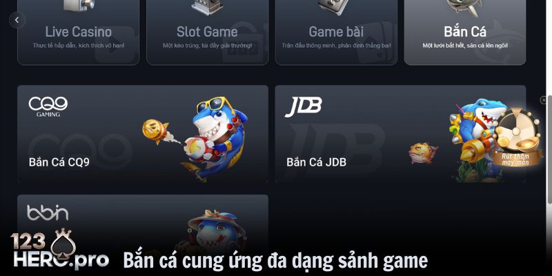 Bắn cá cung ứng đa dạng sảnh game đình đám