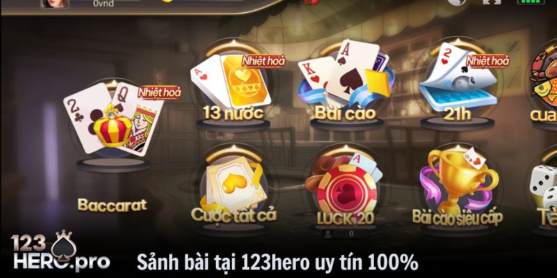 Sảnh bài tại 123hero uy tín 100%