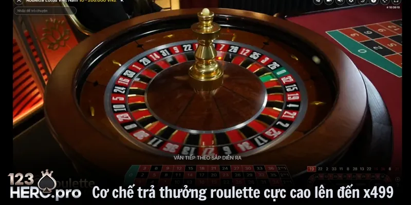 Cơ chế trả thưởng roulette cực cao lên đến x499