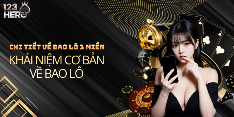 Chi tiết về Bao lô 3 miền